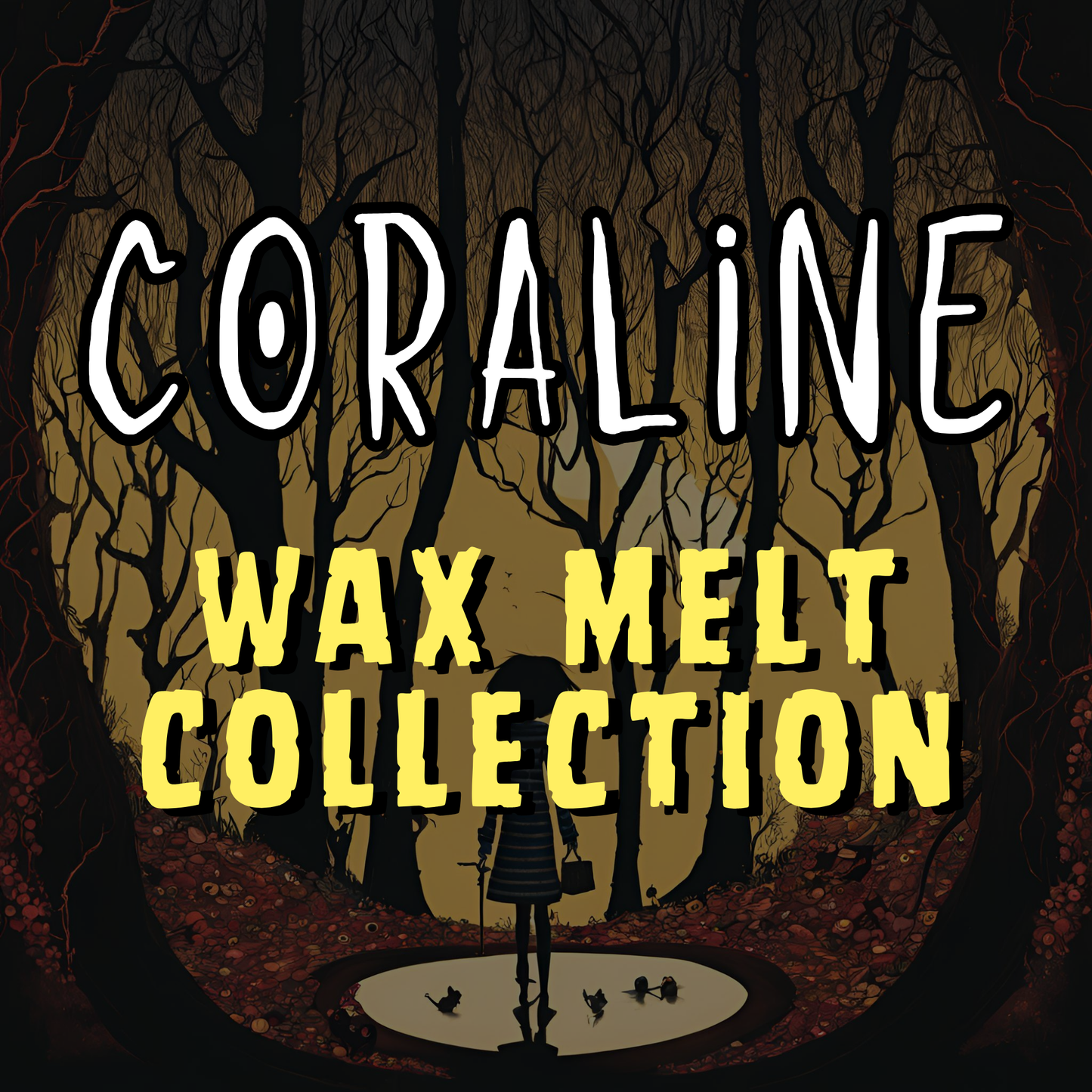 Coraline Wax Melt Collection