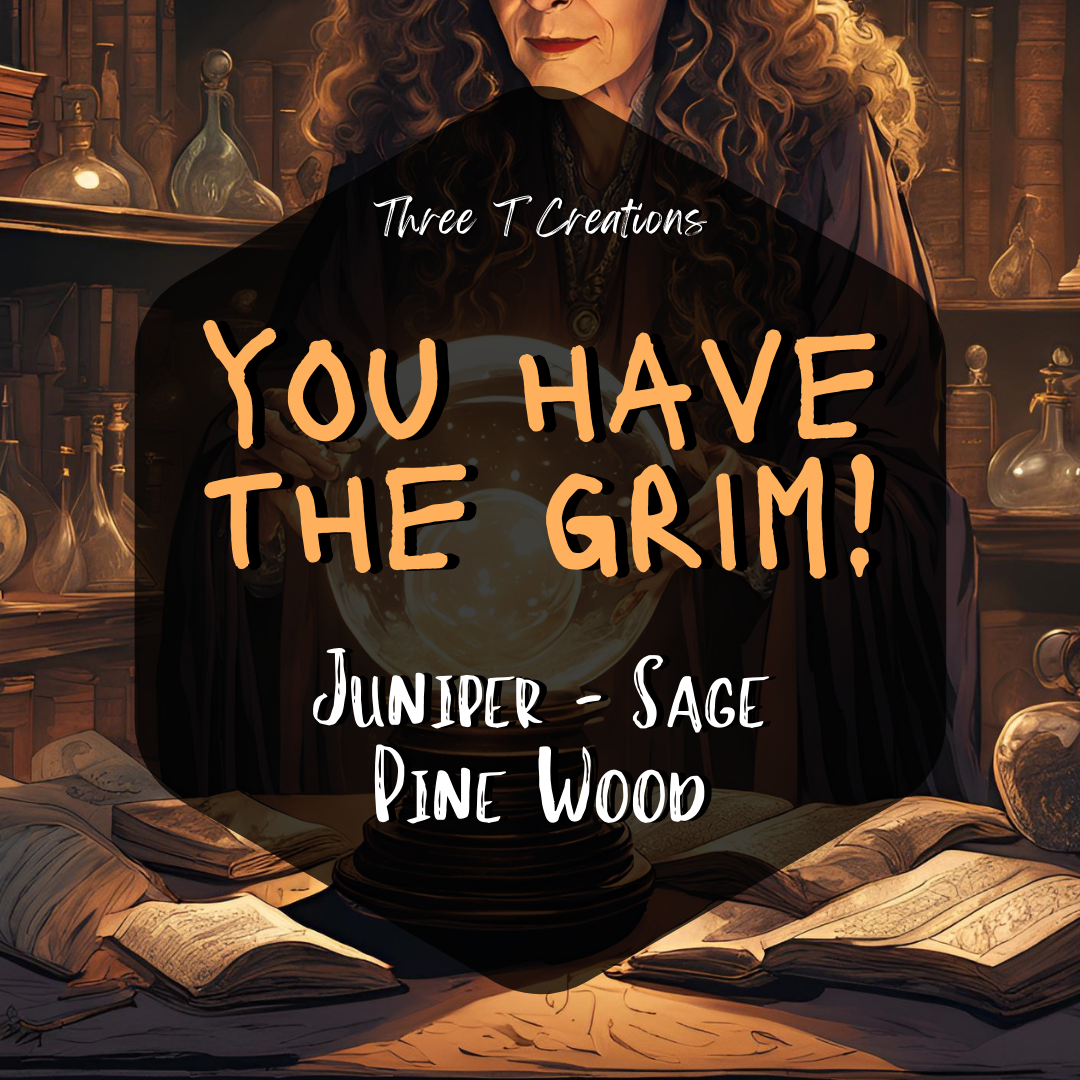 You Have The Grim! Wax Melts