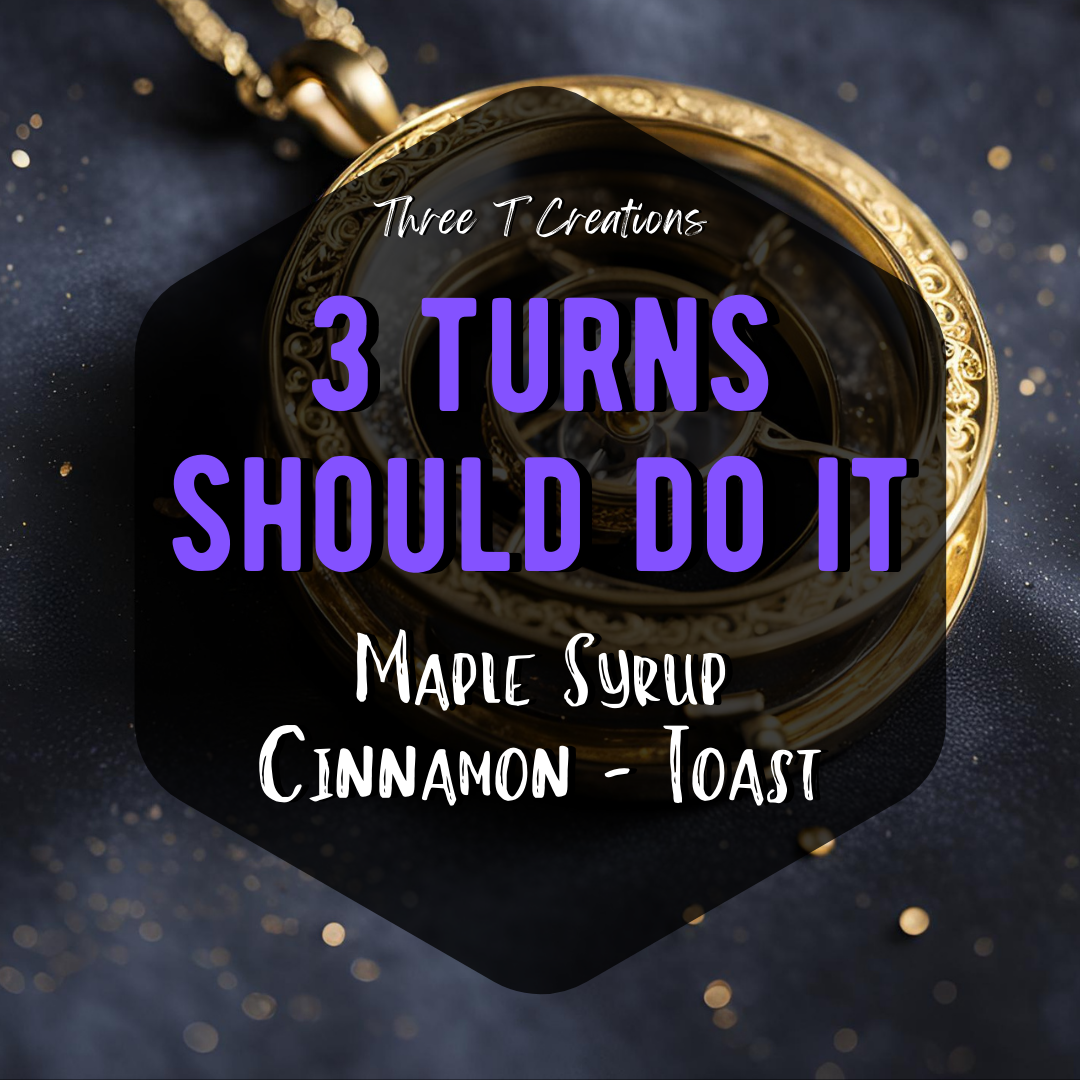 3 Turns Should Do It Wax Melts