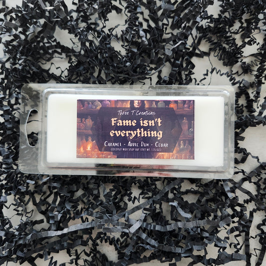 Fame Isn't Everything Wax Melts